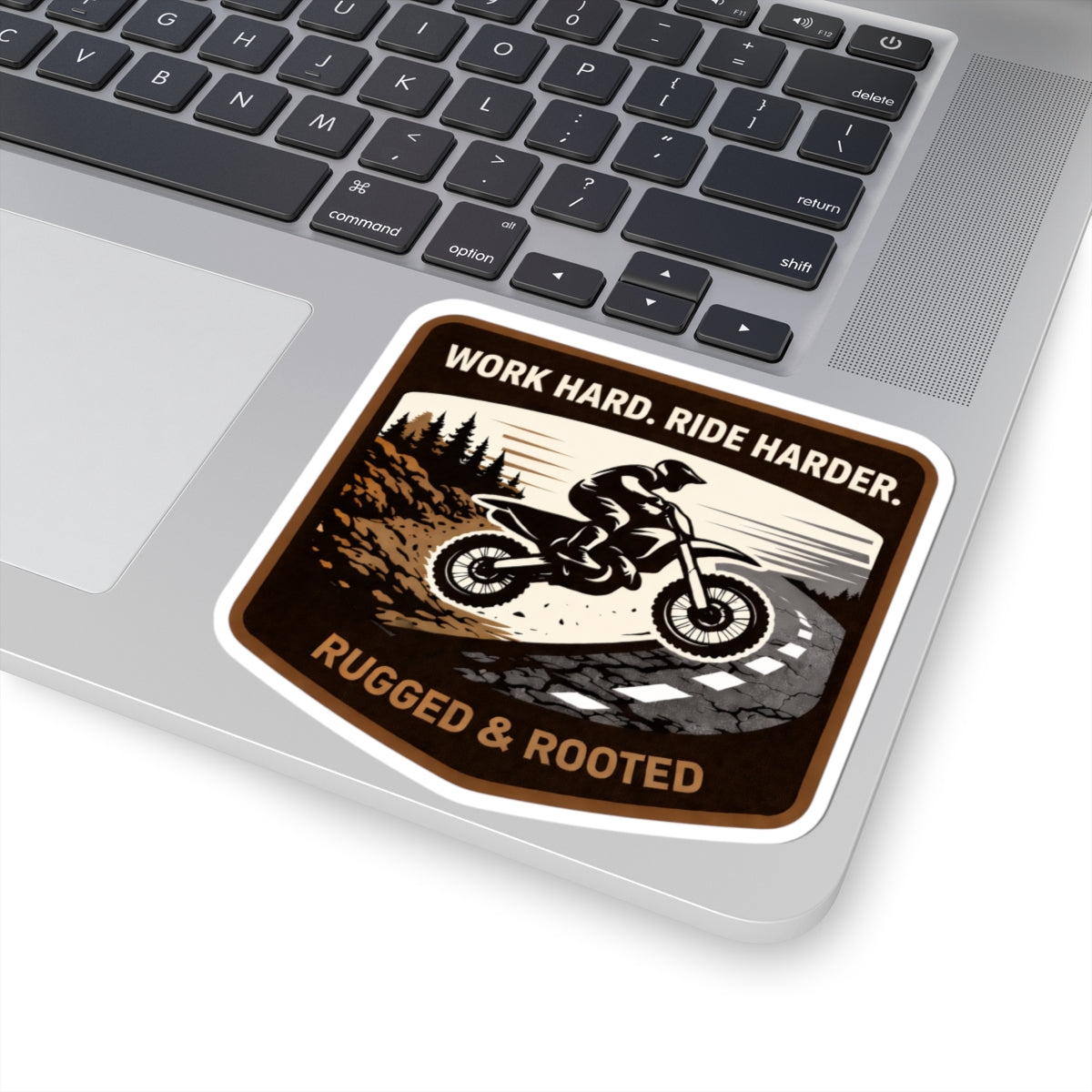 "Work Hard. Ride Harder. Rugged & Rooted" Off-Road Motorcycle Sticker