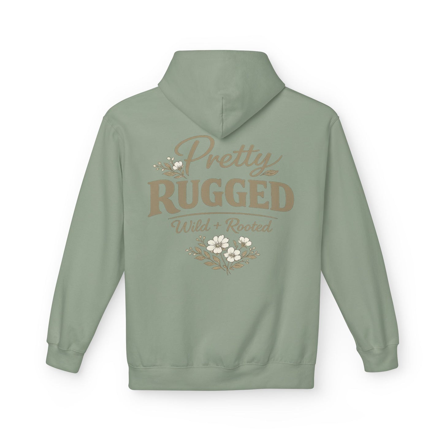 Pretty Rugged- Wild + Rooted Women's Hoodie