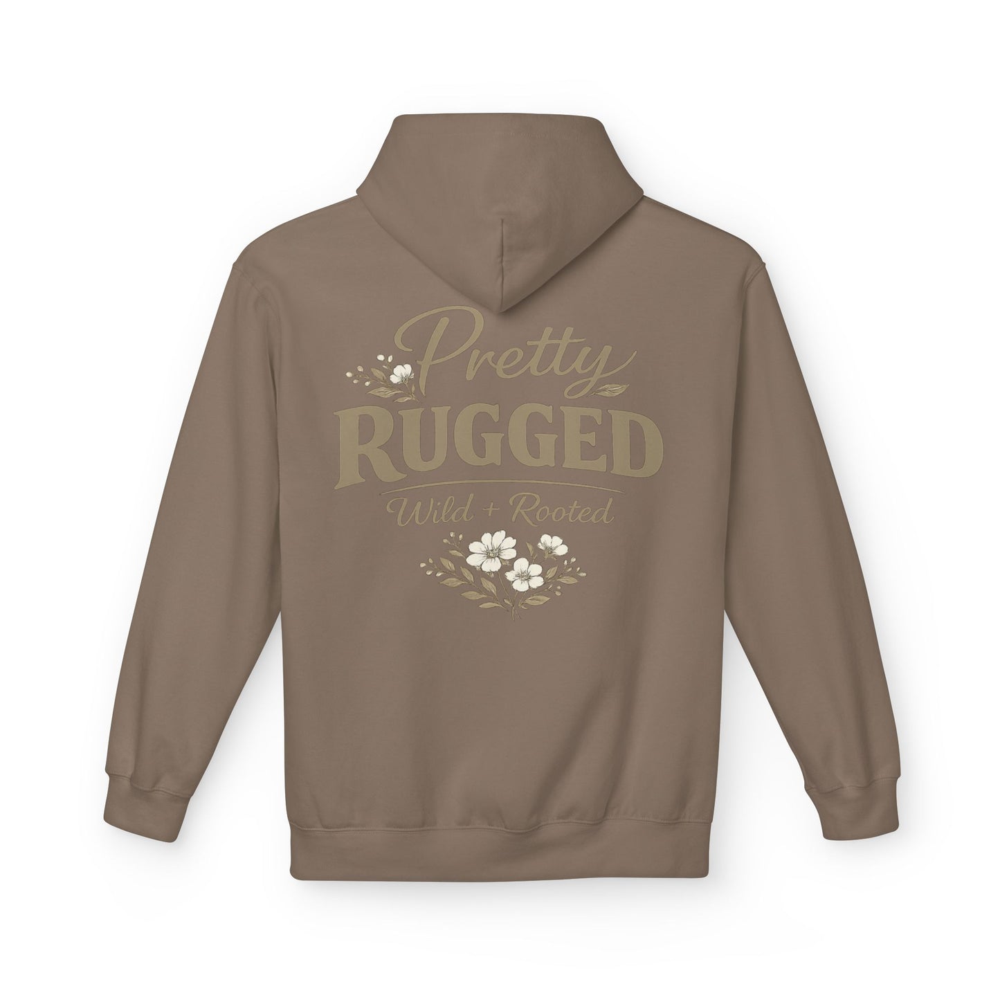 Pretty Rugged- Wild + Rooted Women's Hoodie