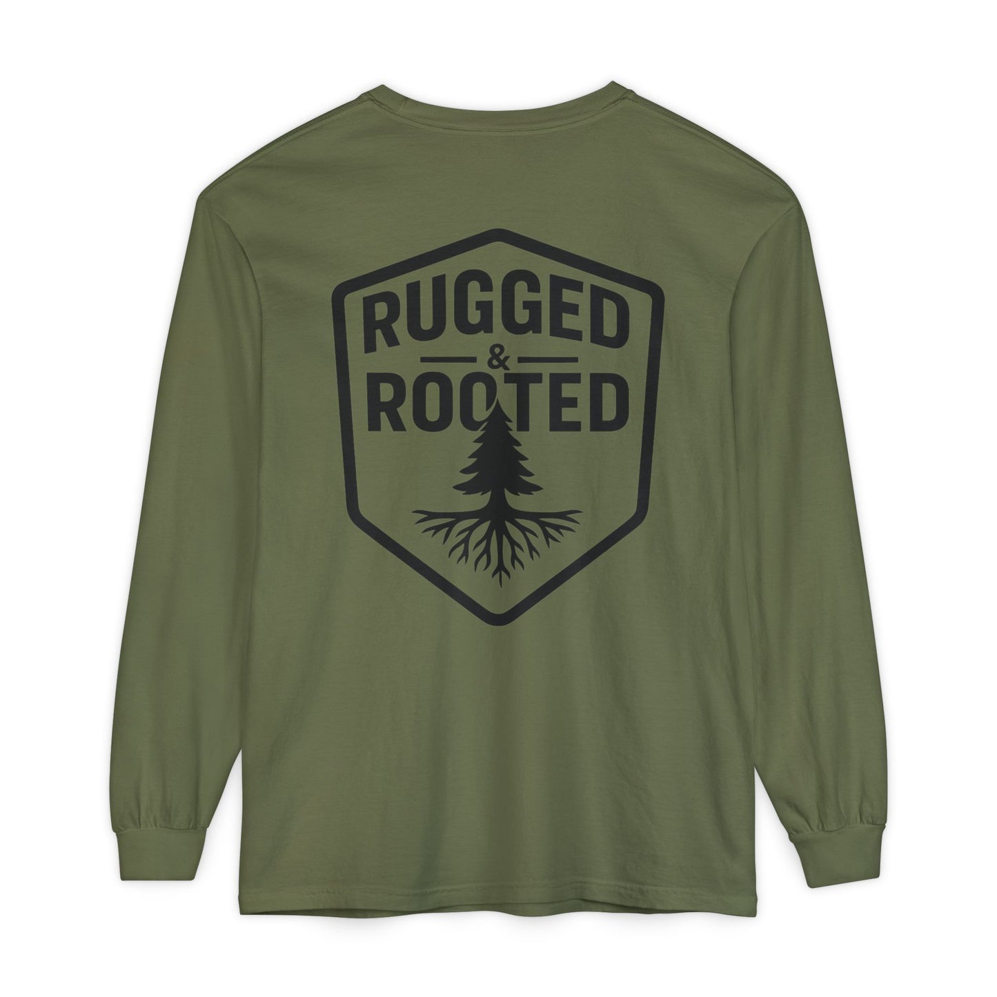 Rugged & Rooted Long Sleeve T-Shirt