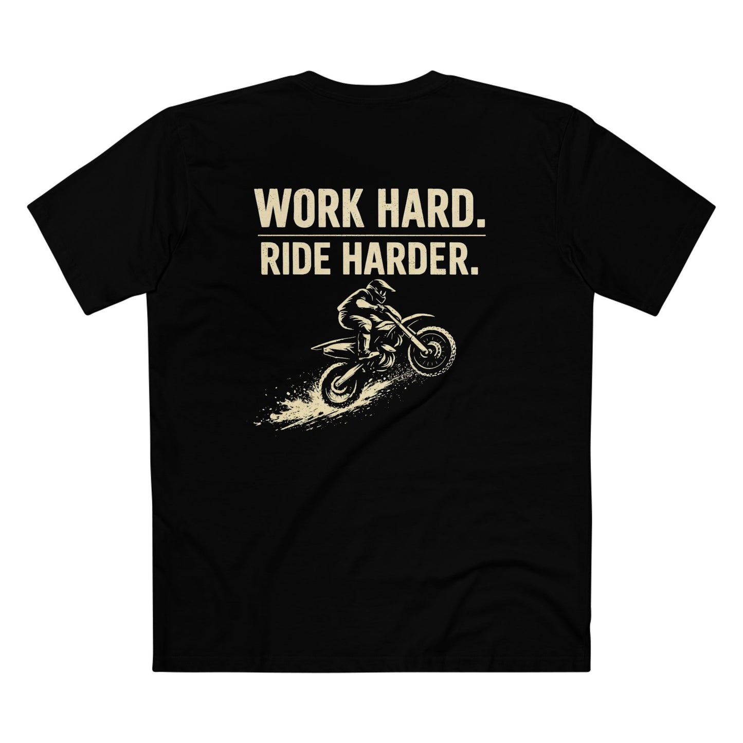 Work Hard Ride Harder Dirt Bike Tee — Rugged & Rooted Moto T‑Shirt